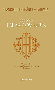 Livro Falar Com Deus - Volume Iv - Festas Litúrgicas E Sa...