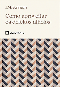 Livro Como Aproveitar Os Defeitos Alheios
