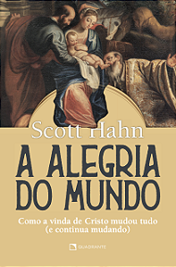 Livro A Alegria Do Mundo - Como A Vida De Cristo Mudou Tu...