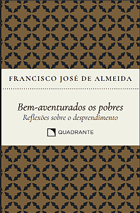 Livro Bem-Aventurados Os Pobres - Reflexões Sobre O Despr...