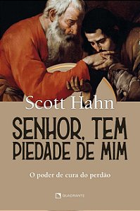 Livro Senhor, Tem Piedade De Mim - O Poder De Cura Do Per...