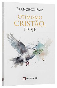 Livro Otimismo Cristão, Hoje