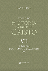 Livro Coleção História Da Igreja De Cristo - Vol. Vii - A Igrej...