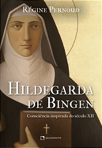 Livro Hildegarda De Bingen: Consciência Inspirada Do Sécu...