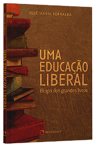 Livro Uma Educação Liberal: Elogio Dos Grandes Livros