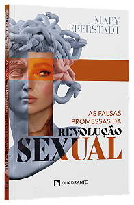 Livro As Falsas Promessas Da Revolução Sexual