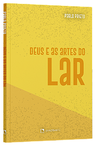 Livro Deus E As Artes Do Lar