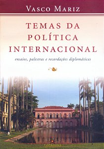 Livro Temas da política internacional: Ensaios, palestras...