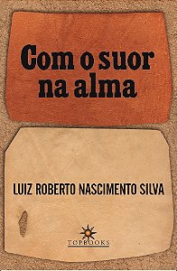 Livro Com o suor na alma