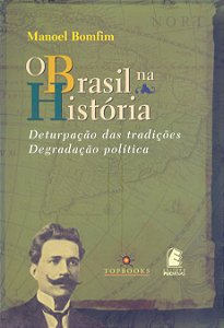 Livro O Brasil na história: deturpação das tradições e de...