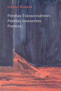 Livro Poemas transcendentes, poemas imanentes, poemas...