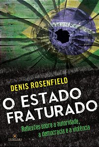 Livro O estado fraturado: reflexões sobre a autoridade, a...