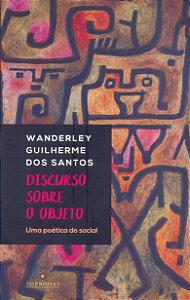 Livro Discurso sobre objeto: uma poética do social