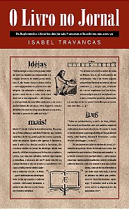 Livro O Livro No Jornal - Os Suplementos Literários Dos Jornais...