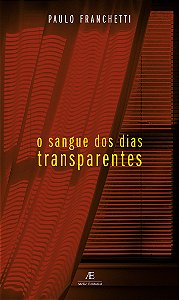 Livro O Sangue Dos Dias Transparentes