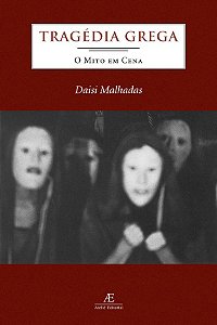 Livro Tragédia Grega: O Mito em Cena