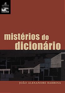 Livro Mistérios Do Dicionário E Outras Crônicas Literária...