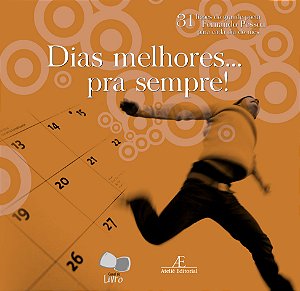 Livro Dias Melhores ... pra Sempre!