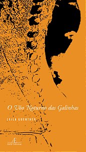 Livro O Vôo Noturno Das Galinhas
