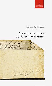 Livro Os Anos de Exílio do Jovem Mallarmé (Volume 24)