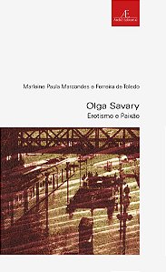 Livro Olga Savary: Erotismo e Paixão (Volume 30)
