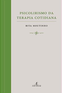 Livro Psicolirismo Da Terapia Cotidiana - Poesia