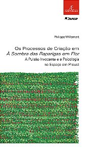 Livro Os Processos De Criação Em À Sombra Das Raparigas Em Flor...
