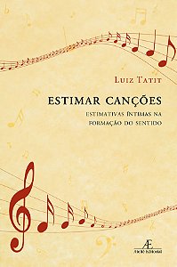 ESTIMAR CANÇÕES - ESTIMATIVAS ÍNTIMAS NA FORMAÇÃO DO SENT...
