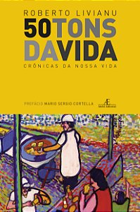 Livro 50 Tons Da Vida - Crônicas Da Nossa Vida