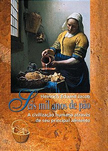 Livro Seis Mil Anos De Pão