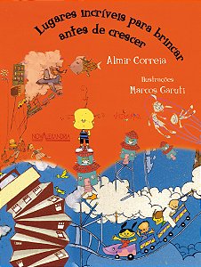 Livro Lugares incríveis para brincar antes de crescer