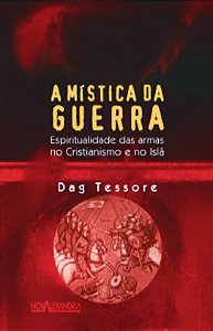 Livro A mística da guerra - Espiritualidade das armas