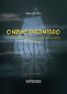 Livro O navio encantando e outros contos horripilantes do...