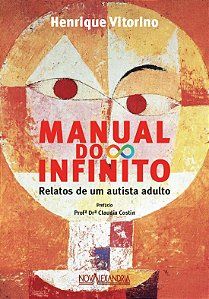 Livro Manual Do Infinito - Relatos De Uma Pessoa Autista