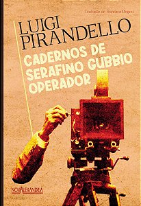 Livro Cadernos De Serafino Gubbio Operador