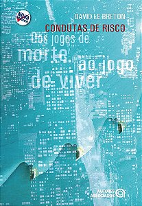 Livro Condutas De Risco Dos Jogos De Morte Ao Jogo De Viv...