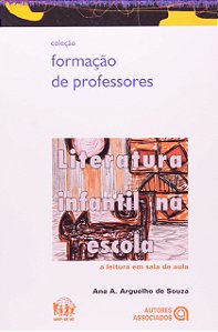 Livro Literatura Infantil Na Escola - A Leitura Em Sala D...