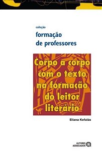 Livro Corpo A Corpo Com O Texto Na Formacao Do Leitor Lit...