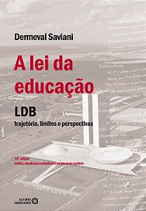 Livro A Lei Da Educação - Lbd Trajetória, Limites E Persp...