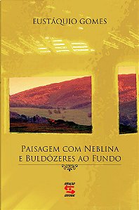 Livro Paisagem com neblina e buldôzeres ao fundo