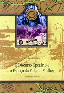 Livro O discurso operário e o espaço da fala da mulher