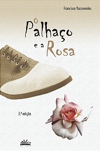 Livro O Palhaço E A Rosa