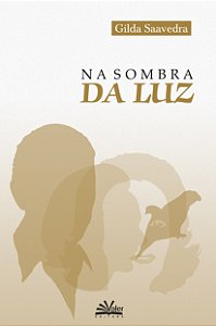 Livro Na sombra da luz: poemas de quem já viu