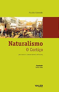 Livro Naturalismo : O cortiço: Estudos e comentários crít...