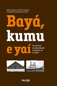 Livro Bayá, Kamu e Yaí