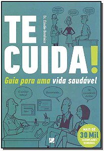 Livro Te Cuida! Guia Para Uma Vida Saudável
