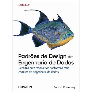 Livro Padrões De Design De Engenharia De Dados
