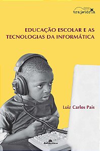 Livro Educação escolar e as tecnologias da informática