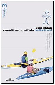 Livro Visões de futuro: Responsabilidade compartilhada e ...