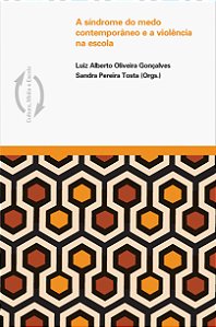 Livro A síndrome do medo contemporâneo e a violência na e...